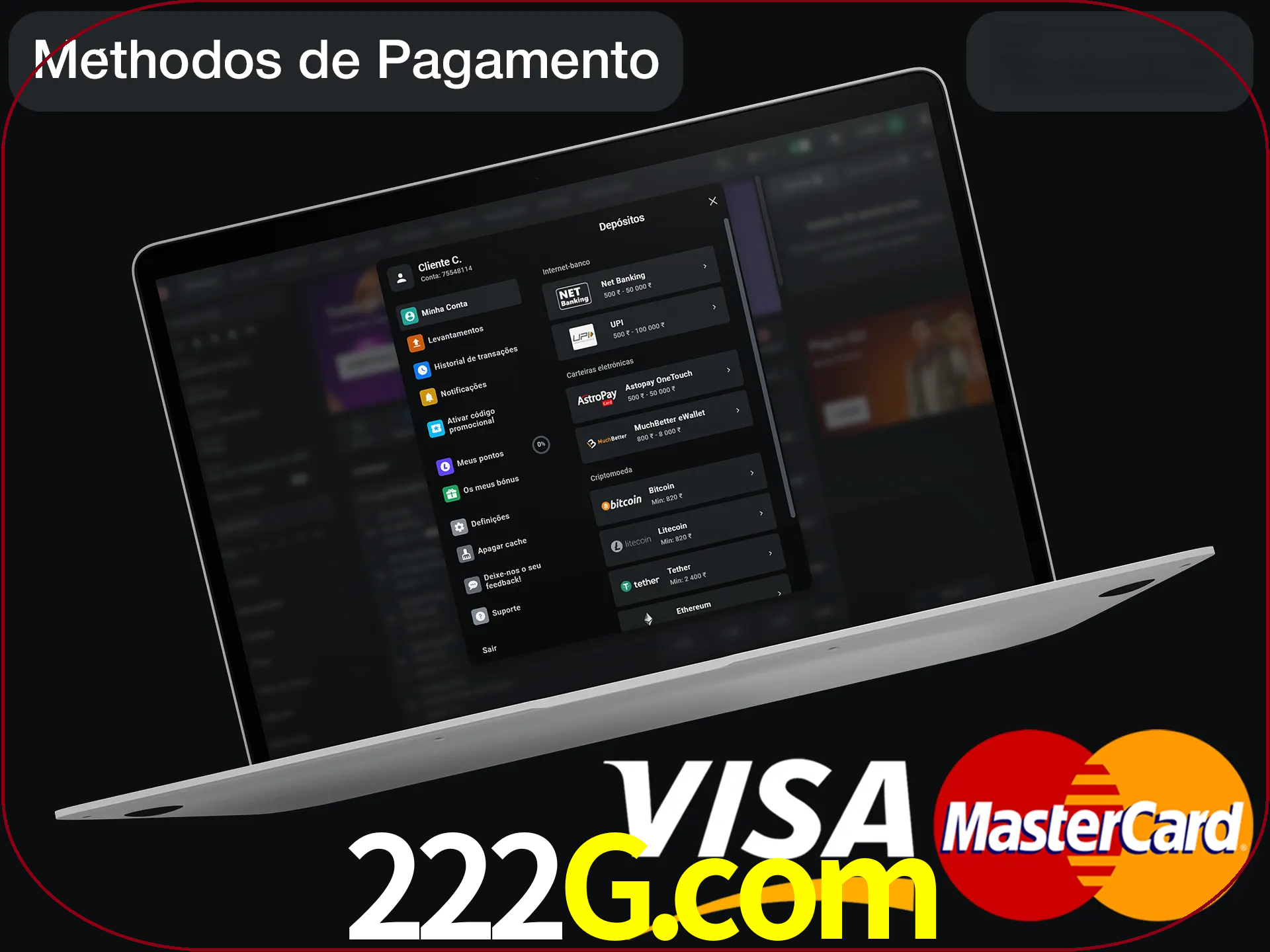 Use seu método de depósito preferido.