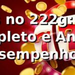 Slots no 222g: Guia Completo e Análise de Desempenho 2026 🎰