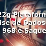 📊 222g Plataforma: Análise de Dados com RTP 96,8% e Saque Pix em 4 min